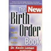 The New Birth Order Book: Why You Are the Way You Are by Dr. Kevin Leman 